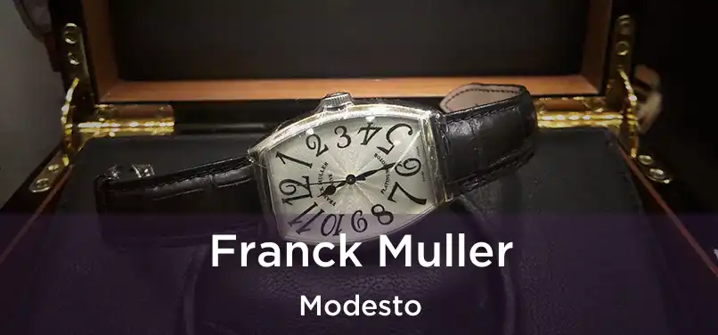 Franck Muller Modesto